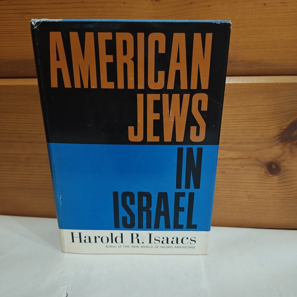 American Jews in Israel by Harold R. Isaacs – Signed to David Lowenthal,‎ 1967